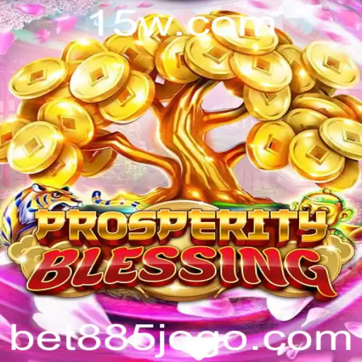 Descubra o Mundo do Jogo ProsperityBlessing com a Plataforma Bet885